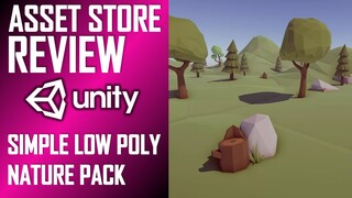 UNITY ASSET REVIEW | SIMPLE NATURE PACK | INDEPENDENT REVIEW BY JIMMY VEGAS ASSET STORE