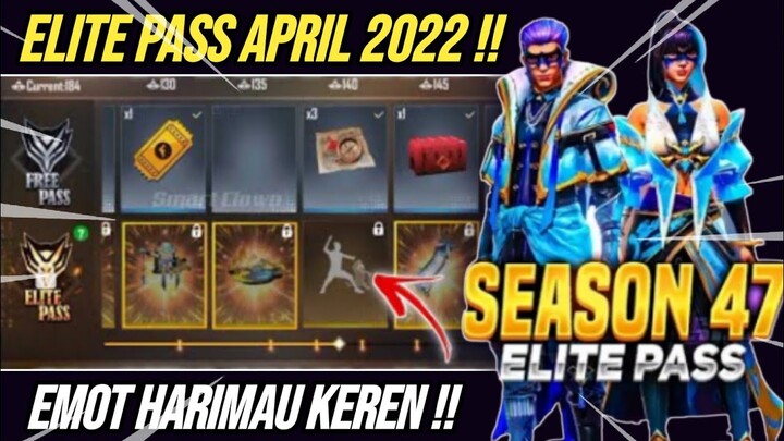 BOCORAN ELITE PASS BULAN APRIL 2022 SEASON 47 !!
