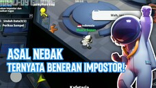 GUE ASAL NEBAK DAN TERNYATA BENERAN IMPOSTOR! 😂 - SUPER SUS