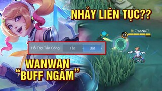 Tốp Mỡ | WANWAN ĐƯỢC BUFF NGẦM? TẮT CÁI NÀY ĐI LÀ TỐC BIẾN LIÊN TỤC??? | MLBB