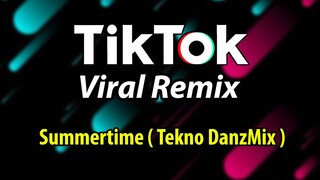 DjDanz Remix - Summertime ( Tekno Remix )