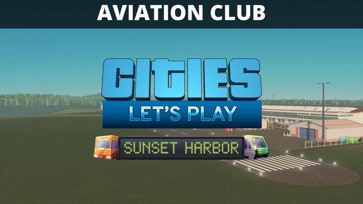 Let's Play Cities Skylines - S9 E19 - Swampscott - Aviation Club