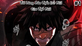 Tôi Dùng Búa Thần Để Giải Cứu Thế Giới | #1 | Staffcomics