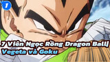 7 Viên Ngọc Rồng Dragon Ball|Vegeta muốn giúp Goku, nhưng mà...._1