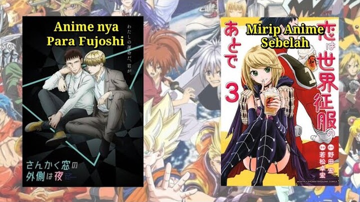 Yang Ini Anime Fujoshi Dan Yang Ini Mirip Sama Anime Sebelah 😅 | Info Anime Terbaru