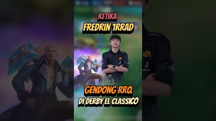 POWERSPIKE FREDRIN BY RRQ  IRRAD  DI DERBY CLASSIC , #mobilelegends #mlbb #rrqvsevos #rrq