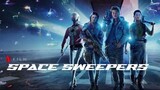 Space Sweepers 2021 (Scifi/Action/Adventure)