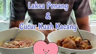 LAKSA PENANG PADU dan CUCUR KUAH KACANG