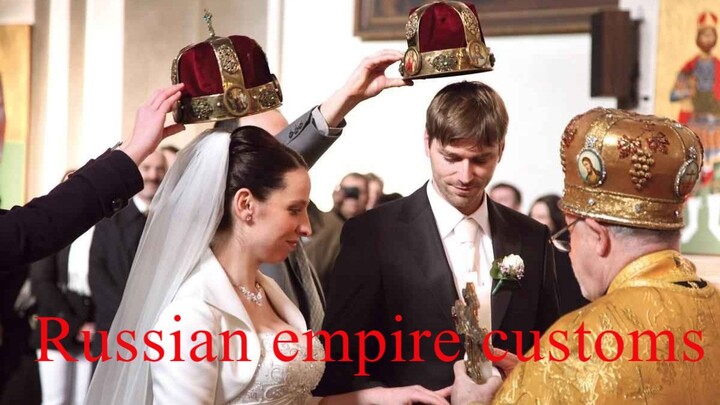 Russian Empire Customs