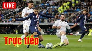 🔴 Trực tiếp PSG vs Real Madrid | Champions League