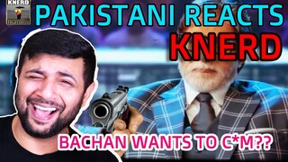 Pakistani Reacts To KNERD | BACHAN WANTS TO C*M ON THE SHOW AND ARVIND KI ADAALAT