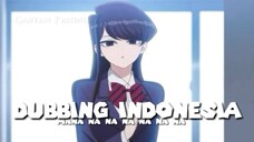 CEWE INI GAK BISA KOMUNIKASI [Anime Fandub Indo] (KOMI CANT COMMUNICATION EPS 1)