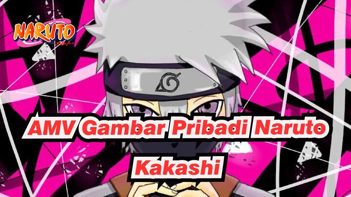 [AMV Gambar Pribadi Naruto] Kakashi / Peraturan Hantu