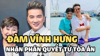 Đàm Vĩnh Hưng nhận phán quyết cuối cùng từ Toà Án Mỹ về cuộc hôn nhân với bầu show Liên Phạm