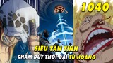 [ Spoiler One Piece 1040 ] Siêu tân tinh Kid, Law đánh bại hoàn toàn Big Mom - Kho báu ở trên Wano ?