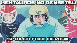 Kentauros no Densetsu - Unknown Story of Real Life Bikers - Spoiler Free Anime Movie Review