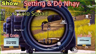 PUBG Mobile | Show Full Mã Code Setting & Độ Nhạy Tuỳ Chỉnh SoLo Squad 1 Vs 4 | NhâmHNTV