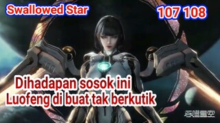 JI-QING - SUPER WOMAN YANG BIKIN LUOFENG TAK BERKUTIK! - SPOILER SW STAR 107 108!