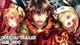 The Rising of the Shield Hero S2 Official Trailer [Tate no Yuusha no Nariagari S2 PV1] Sub Indo