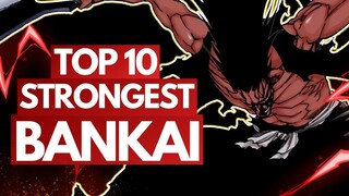 Top 10 STRONGEST Bankai in Bleach, RANKED (2024)