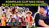 KOMPILASI CLIP MAS DEAN REACT REWIND INDONESIA 2023 "GUA GANTENG GA GES?" #deankt #reaction #rewind
