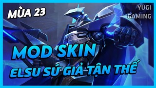 Mod Skin Elsu Sứ Giả Tận Thế Mới Nhất Mùa 23 Có Hiệu Ứng Không Lỗi Mạng | Yugi Gaming