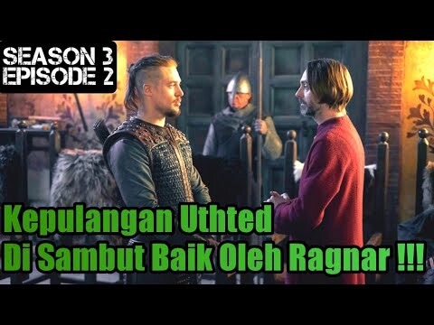 THE LAST KINGDOM S3E2 UTHRED MEMILIH UNTUK BERHIANAT //ALURFILM