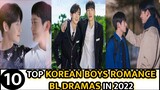 Top 10 [NEW] Korean Boys Love BL Romantic Dramas/Series in 2022