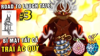 Bí mật của tất cả Trái Ác Quỷ , Oda đã từng thiết kế Yamato phản diện [ Road to Laugh Tale tập 3 ]