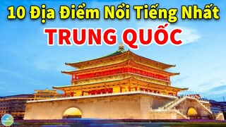 10 Địa Điểm Du Lịch Nổi Tiếng Và Đẹp Nhất Ở Trung Quốc – DU LỊCH TRUNG QUỐC