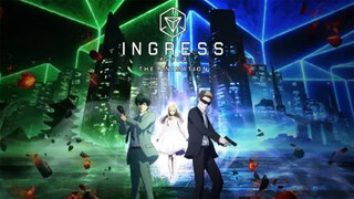 Ingress:The AnimationS1E06