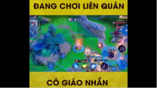 Đang chơi liên quân cô giáo nhắn