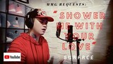 "SHOWER ME WITH YOUR LOVE" By: Surface (MMG REQUESTS)