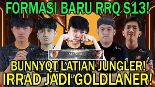 RRQ ROMBAK FORMASI BARU! BUNNYQT LATIAN JUNGLER! IRRAD JADI GOLDLANER!