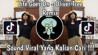 Oliver Tree - Life Goes On [Remix] yang Lagi Viral di Tik Tok 2021
