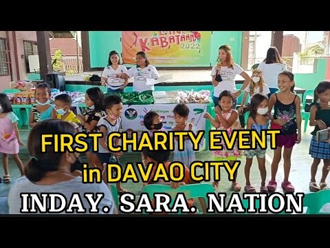 FIRST CHARITY EVENT in DAVAO CITY | INDAY SARA NATION | DAMING NAPASAYANG BATA | VP SARA SUPPORTERS