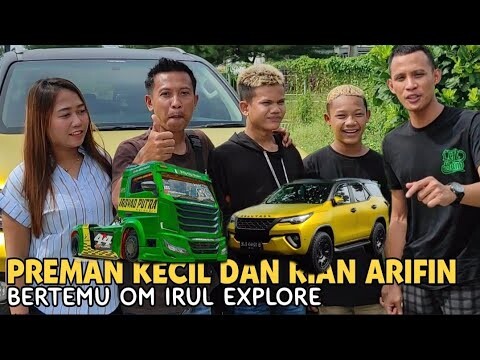 Rian Arifin Dan Preman Kecil Jumpa Om IRUL Explore