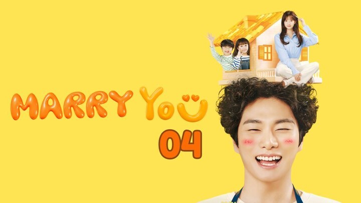 Marry You - Ep 4 [Eng Subs]