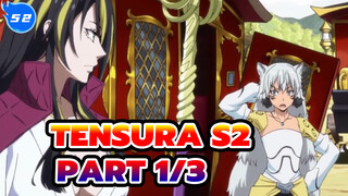 TenSura S2 
Part 1/3_E52