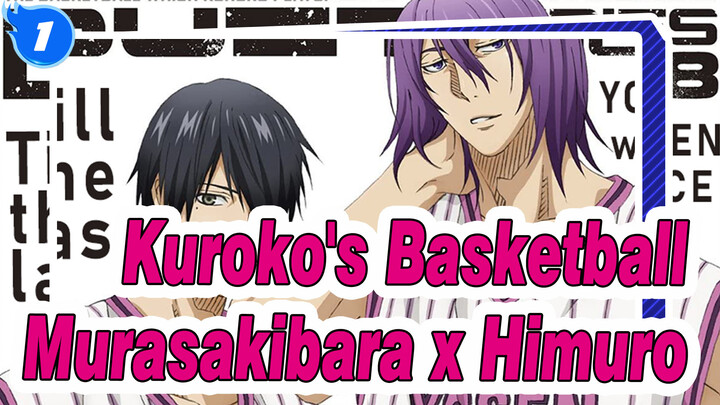 Till The Last | Kuroko's Basketball | Murasakibara x Himuro_1