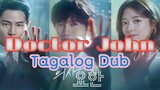 Doctor John Ep 12 Tagalog Dubbed