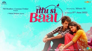 Ittu Si Baat | Hindi movie (2022)