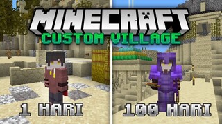 100 Hari di Desert dengan Custom Village! 1.18