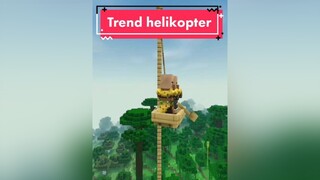 helikopter helikopter.... minecraft trending helicopter foryou