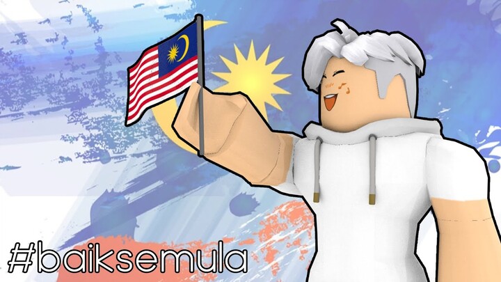 #BaikSemula  - A Roblox Short Music Video [ MALAYSIA INDEPENDENCE DAY SPECIAL ]