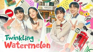 Twinkling Watermelon Episode 9 with English Subtitle