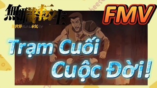 [Thất Nghiệp Chuyển Sinh] FMV | Trạm Cuối Cuộc Đời!