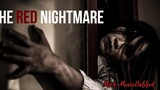 THE RED Nightmare || Full Movie |Action Horror story