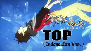 [Tower of God OP] Stray Kíds - Top (Indonesian Cover)