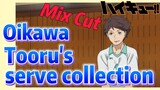 [Haikyuu!!]  Mix cut |  Oikawa Tooru's serve collection